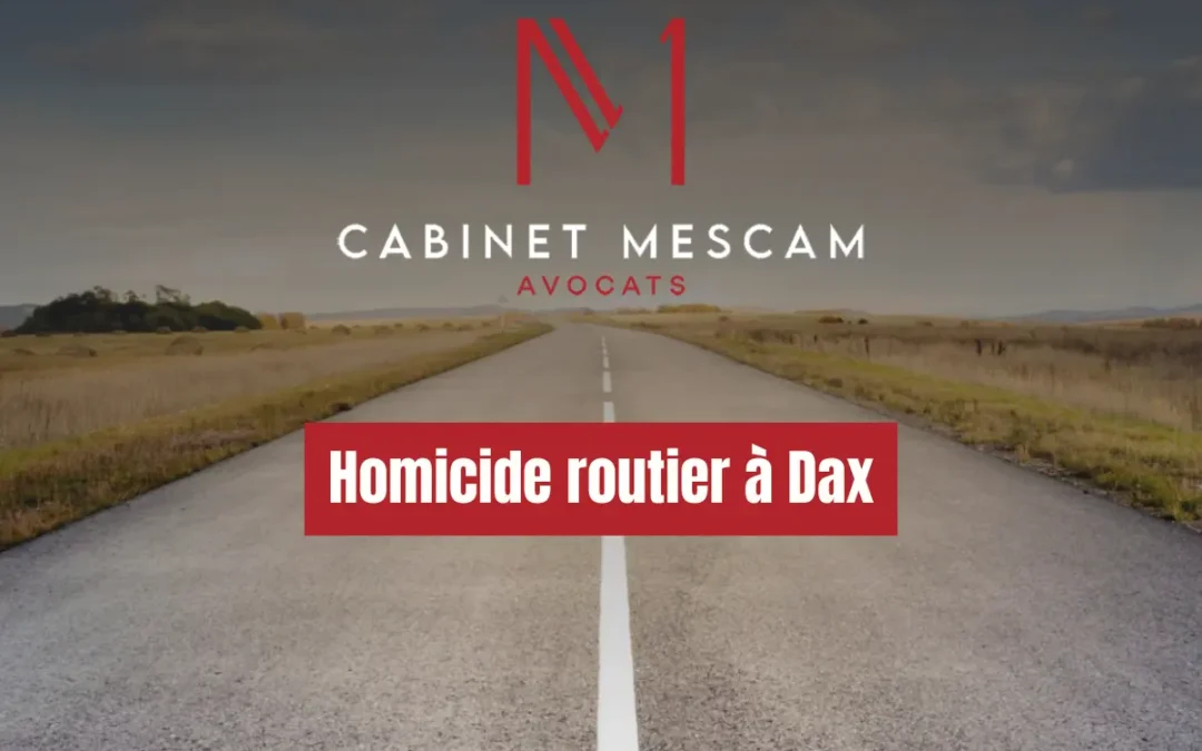 Homicide routier à Dax : le Cabinet Mescam aux côtés de la famille de Clément