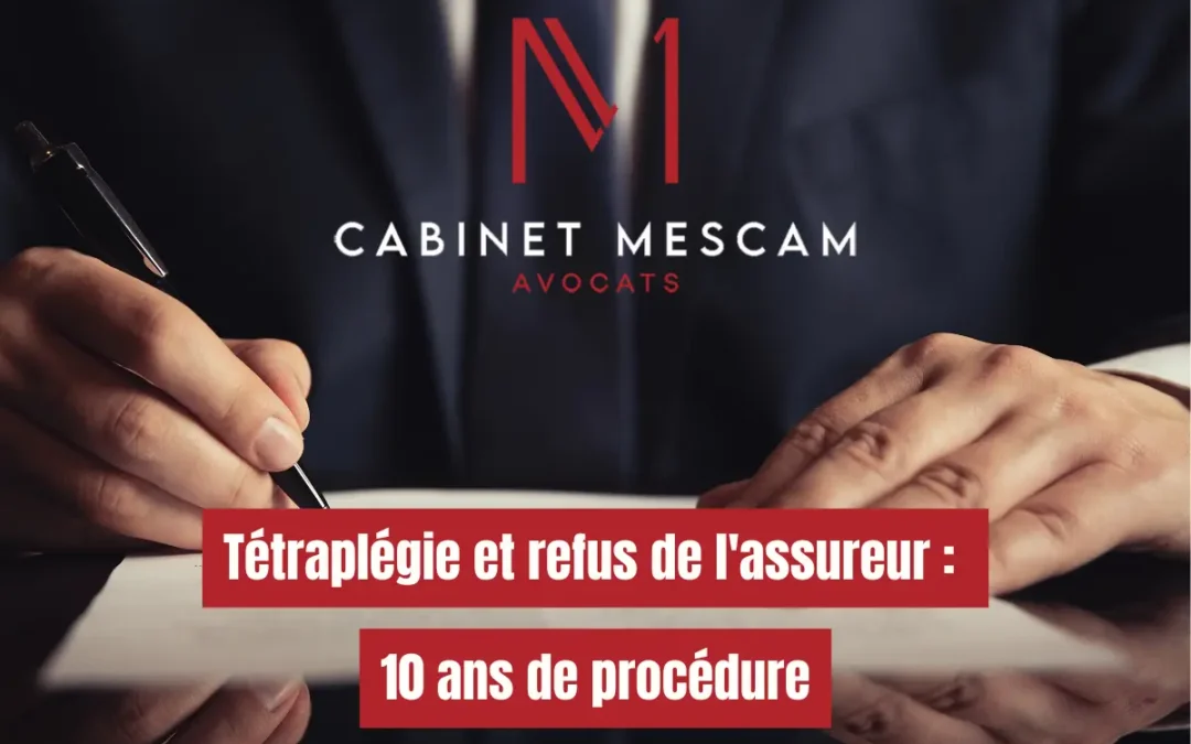 Tétraplégique à 19 ans : plus de 10 ans de procédure face à l&rsquo;assureur